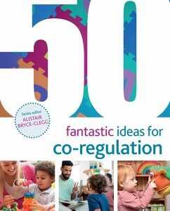 50 Fantastic Ideas for Co-Regulation (eBook, PDF)