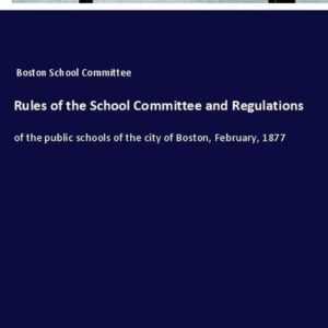 Rules of the School Committee and Regulations