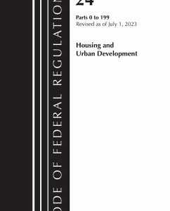 Code of Federal Regulations, Title 24 Housing Urban Dev 0-199 2023