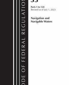Code of Federal Regulations, Title 33 Navigation and Navigable Waters 1-124, Revised as of July 1, 2023