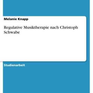 Regulative Musiktherapie nach Christoph Schwabe