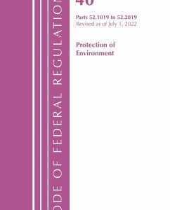 Code of Federal Regulations, Title 40 Protection of the Environment 52.1019-52.2019, Revised as of July 1, 2022
